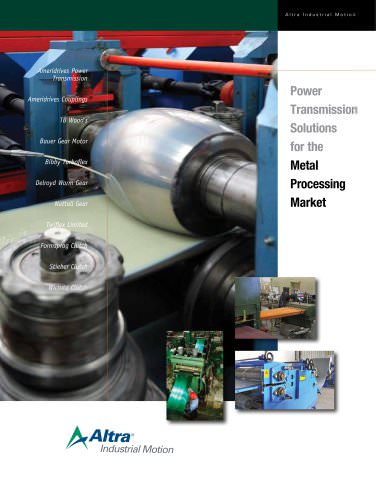 Power Transmission Solutions for the Metal Processing Market