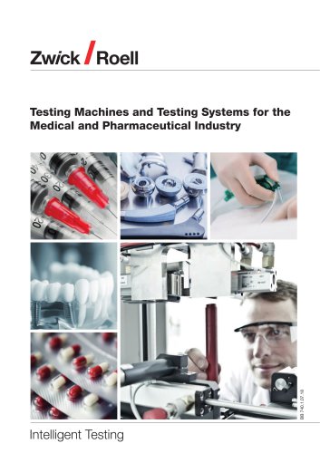 Testing Machines and Testing Systems for the Medical and Pharmaceutical Industry