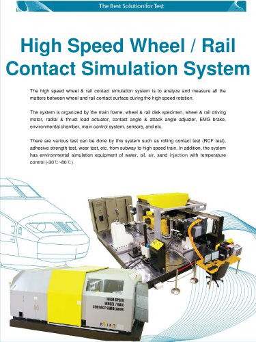 High Speed Wheel / Rail Contact Simulation System