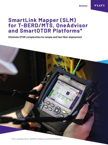 SmartLink Mapper (SLM) for T-BERD/MTS, OneAdvisor and SmartOTDR Platforms*