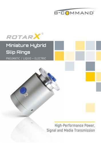 Miniature Hybrid Slip Rings rotarX by B-COMMAND