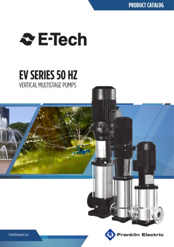 EV SERIES 50 HZ VERTICAL MULTISTAGE PUMPS