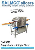 SM 5218 Single Lane - Shingle Slicer