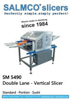 SM 5490 Double Lane - Vertical Slicer