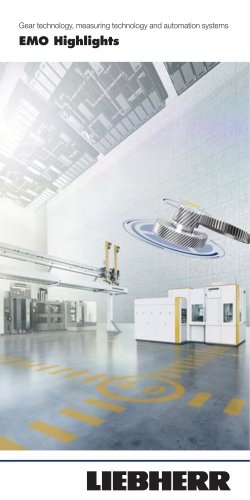 Gear technology, measuring technology and automation systems EMO Highlights