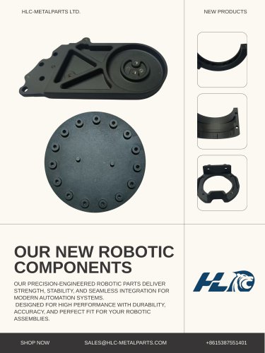 OUR NEW ROBOTIC COMPONENTS