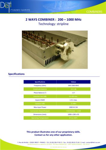 2 WAYS COMBINER : 200 – 1000 MHz  Technology: stripline