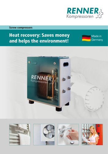 Heat recovery: Saves money and helps the environment