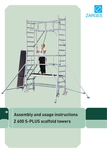 Assembly and usage instructions Z 600 S-PLUS scaffold towers