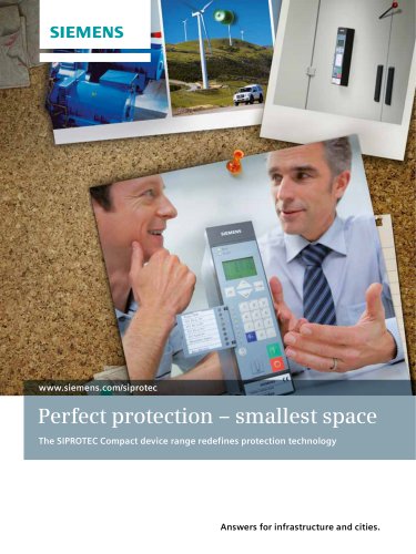 Perfect protection – smallest space  The SIPROTEC Compact device range redefines protection technology