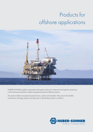 Products for offshore applications