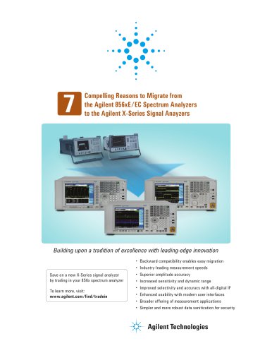 7 Compelling Reasons to Migrate from the 856xE/EC Spectrum Analyzers to the X-Series