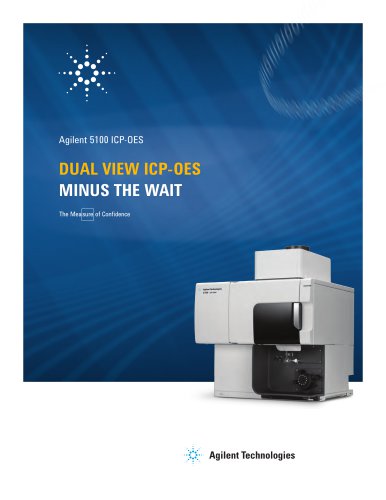 Agilent 5100 ICP-OES Dual view ICP-OES  Minus the wait