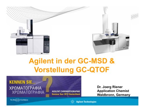 Agilent GC-MSD and QTOF