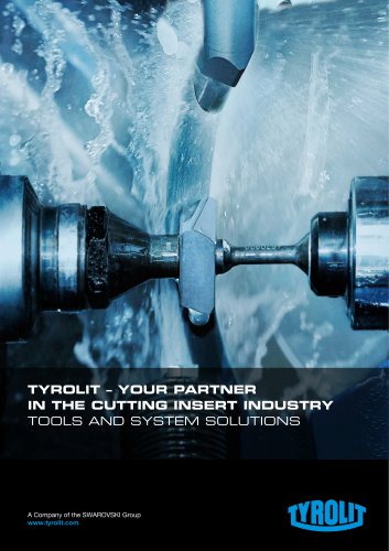 TYROLIT – YOUR PARTNER IN THE CUTTING INSERT INDUSTRY