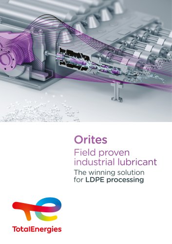 Orites Field proven industrial lubricant