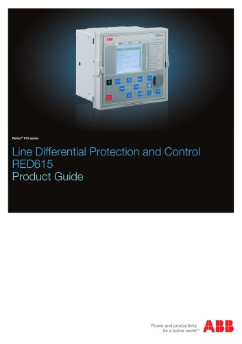 Line Differential Protection and Control RED615 Product Guide