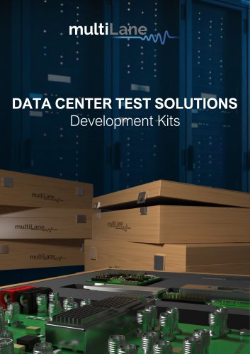 DATA CENTER TEST SOLUTIONS Development Kits