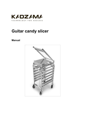Guitar candy slicer