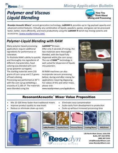 Polymer and Viscous Liquid Blending with RAM