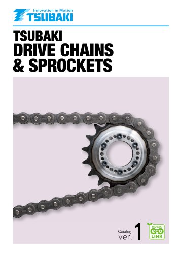 TSUBAKI DIRVE CHAINS & SPROCKETS