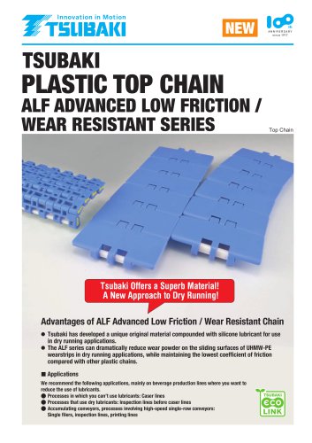 Tsubaki Plastic Top Chain ALF Advanced Low  Friction / Wear Resistant Series