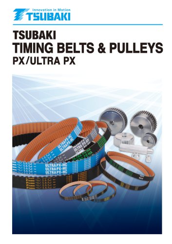 Tsubaki Timing Belts and Pulleys PX/Ultra PX