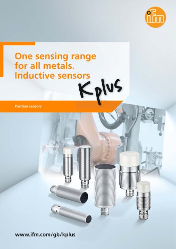 One sensing range for all metals. Inductive sensors Kplus.