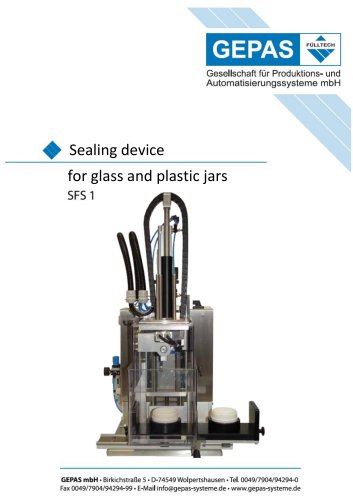 Sealing device for glass and plastic jars SFS 1