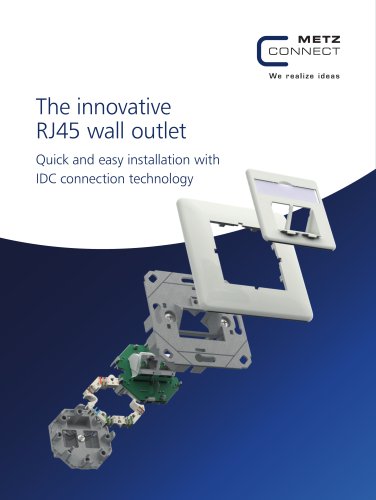 The innovative RJ45 wall outlet – Quick and easy installation with IDC connection technology