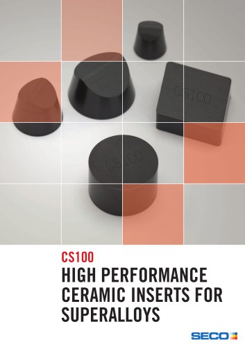 cs100 HigH performance ceramic inserts for superalloys