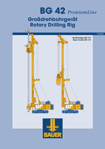 BG 42 Rotary PremiumLine Drilling Rig