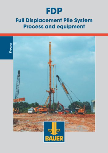 FDP Full Displacement Pile System Process and equipment