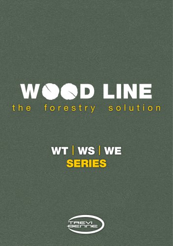 W      D LINE the forestry solution WT l WS l WE SERIES