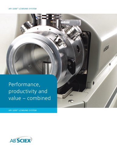 High performance, higher productivity, greater value: API 3200? LC/MS/MS System