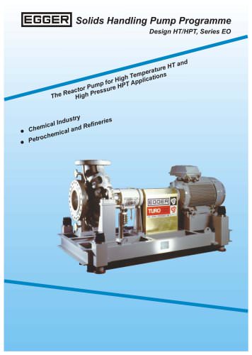 Egger Reactor Pump for high temperature and high pressure applications