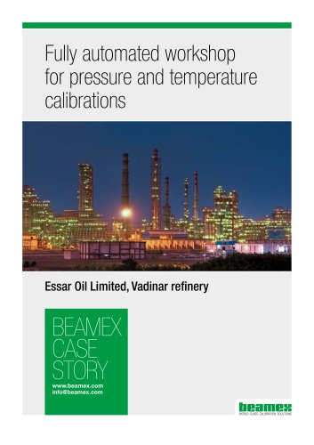 Case Story, Essar Oil - Utilizing a fully automated pressure and temperature calibration system to achieve timesavings in the calibration laboratory