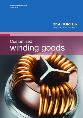 SCHURTER Customized winding goods