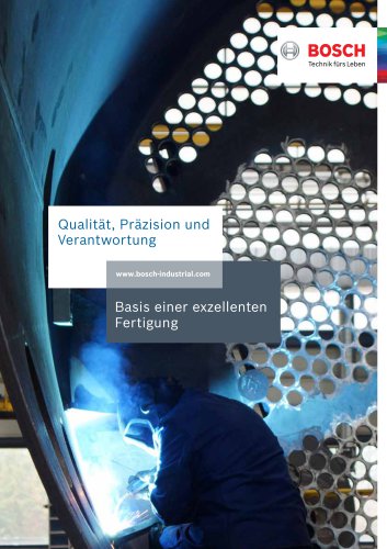 Qualität, Präzision und Verantwortung - Basis einer exzellenten Fertigung