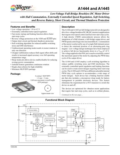 A1444 and A1445 Low-Voltage Full-Bridge Brushless DC Motor Driver with Hall Commutation, Externally Controlled Speed Regulation, Soft Switching, and Reverse Battery, Short Circuit, and Thermal Shutdown Protection