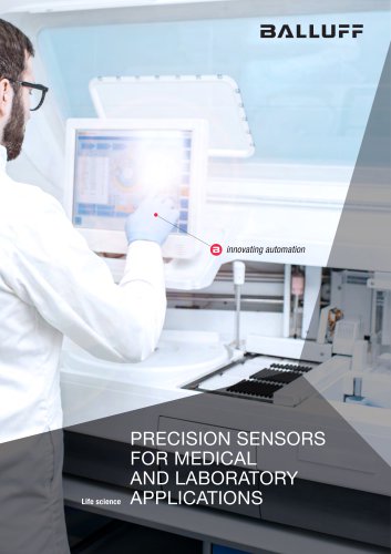 PRECISION SENSORS FOR MEDICAL AND LABORATORY APPLICATIONS