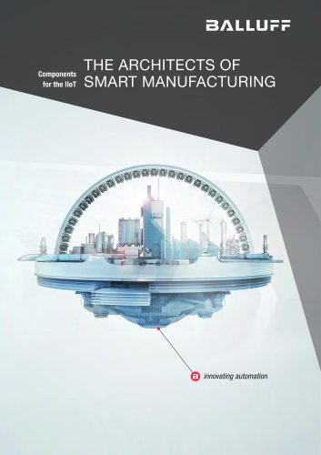 THE ARCHITECTS OF SMART MANUFACTURING